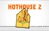 Hothouse 2